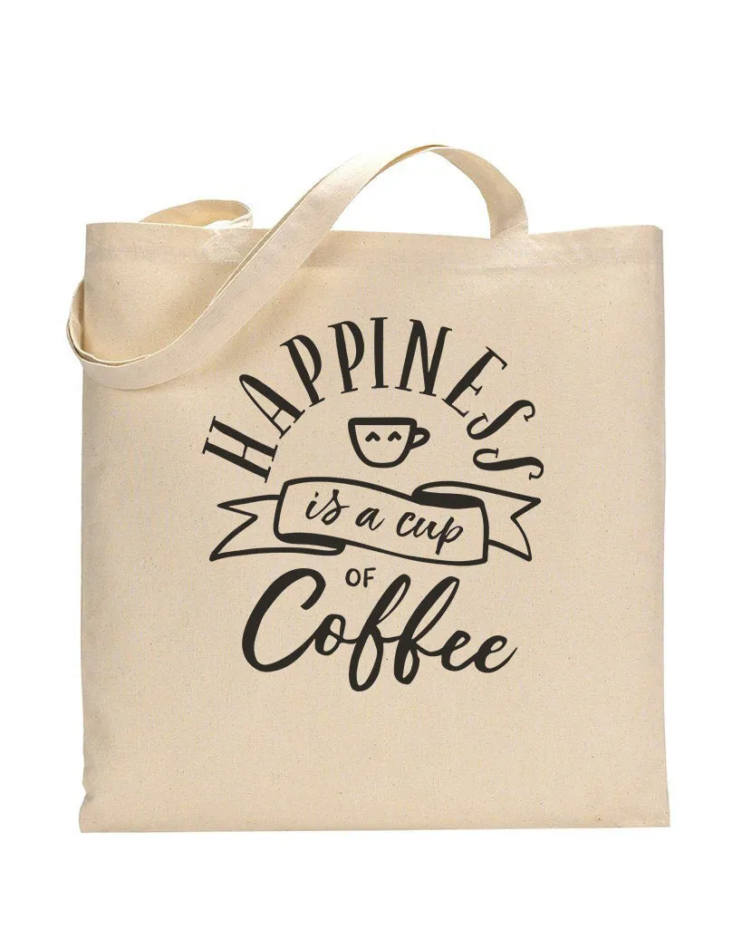 Happiness Is A Cup Of Coffee Design - Coffee Shop Tote Bags